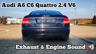 Audi A6 C6 2.4 V6 Quattro exhaust and engine sound check