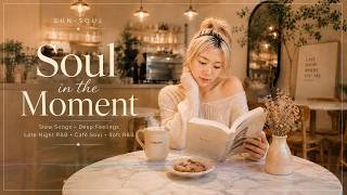 SUN-SOUL β Soul in the Moment | 1 Hour Soft R&B & CafΓ© Soul βοΈπ