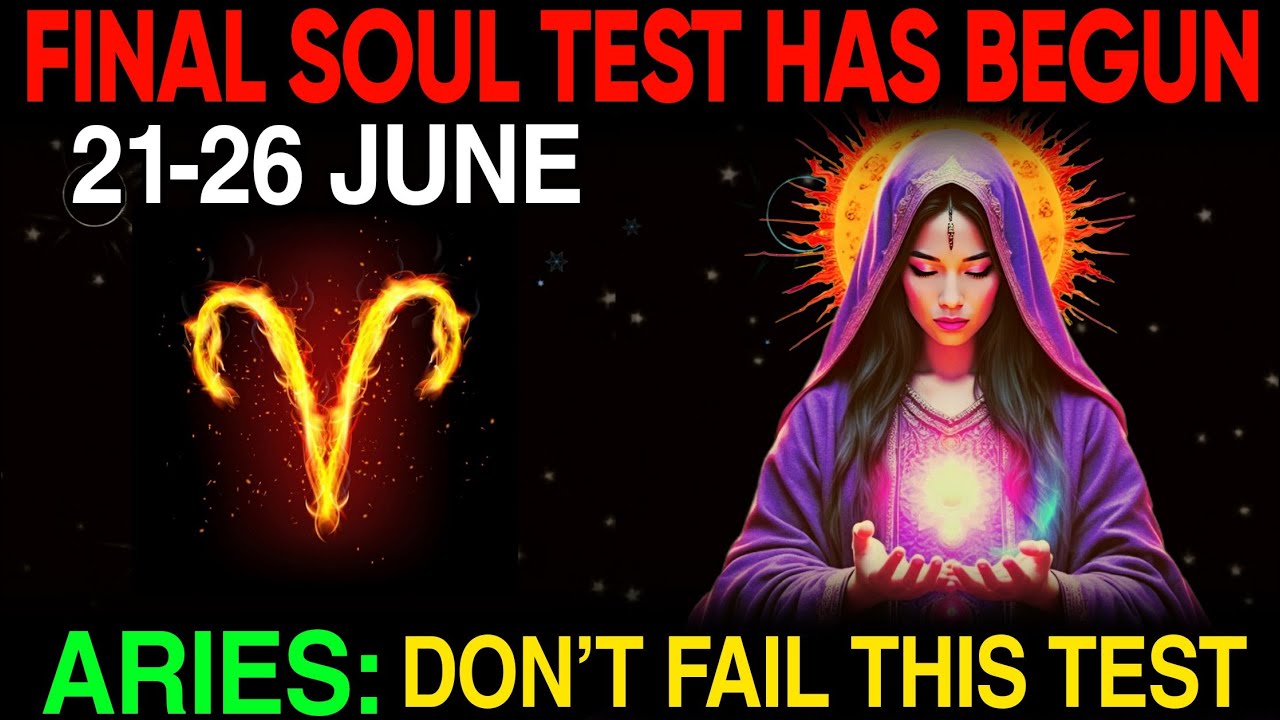 ARIES ♈ June 21–26: Your Final Soul Test Before the Breakthrough! 🚨 Don’t Ignore the Signs.