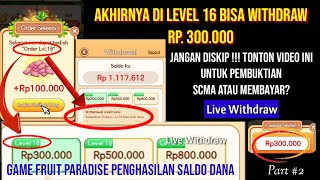 Review Game Fruit Paradise | Akhirnya Level 16 Bisa Withdraw Rp. 300.000 Ke Saldo Dana | Part #2 screenshot 4