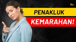 3 Tips Mengontrol RASA MARAH untuk Pria Sejati