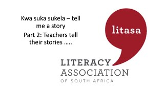 Kwa suka sukela - Tell me a story (Part 2)
