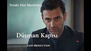 Yeraltı Dizi Müzikleri Düşman Kapısı Demo 
