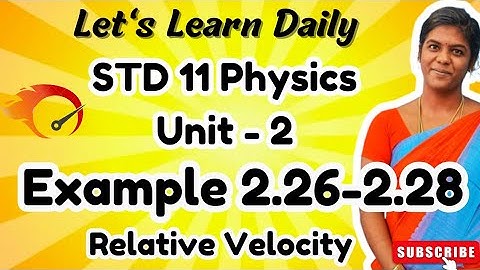 STD 11 Physics Chapter-2 Example 2.26-2.28 |Relative Velocity #physicswithpandieswari