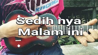 sedih nya malam ini ukulele