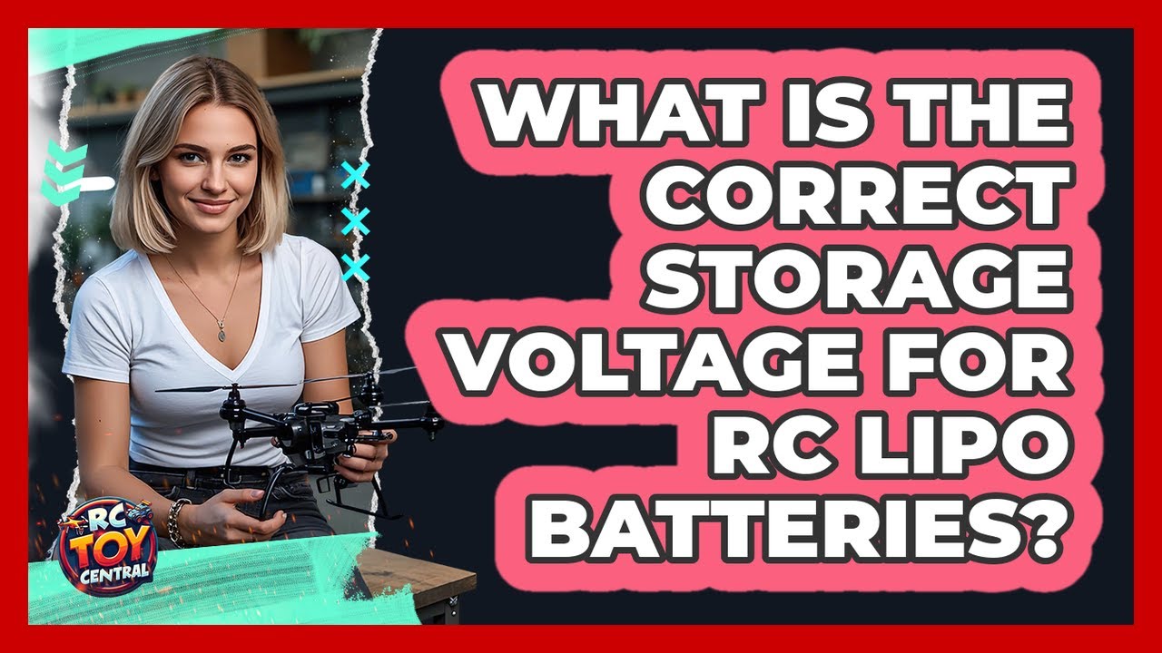 What Is The Correct Storage Voltage For RC LiPo Batteries? - RC Toy ...