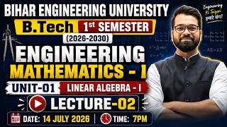 🔥Engineering Mathematics-I | Linear Algebra | Introduction | Complete Concept 2026-30 Batch #beu