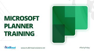 Microsoft Planner Training | Complete Guide on Usage | MICTS Techy Friday