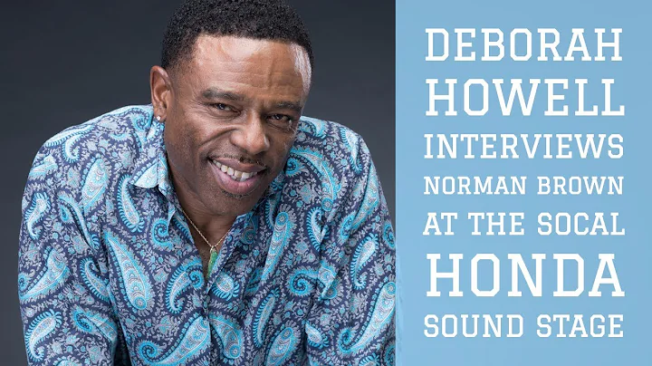 Deborah Howell Interviews Norman Brown At The SoCa...