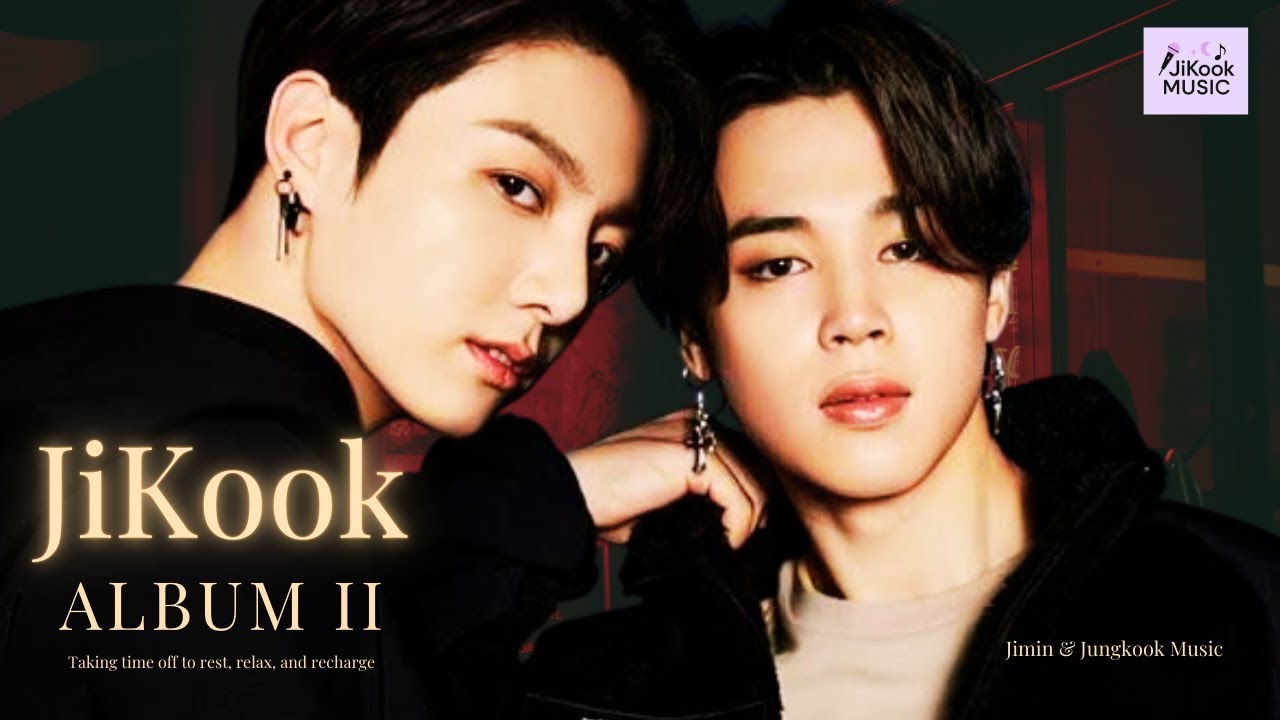 BTS JiKook Album II [BTS Jimin and Jungkook Fan-made Music]