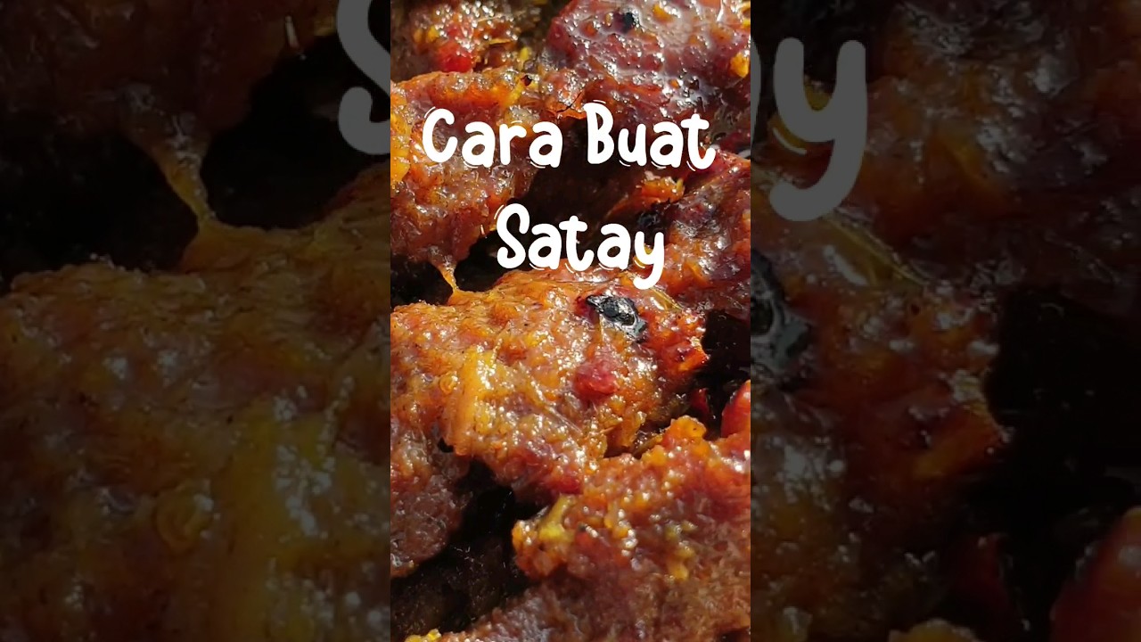 Cara Buat Satay Sedap!