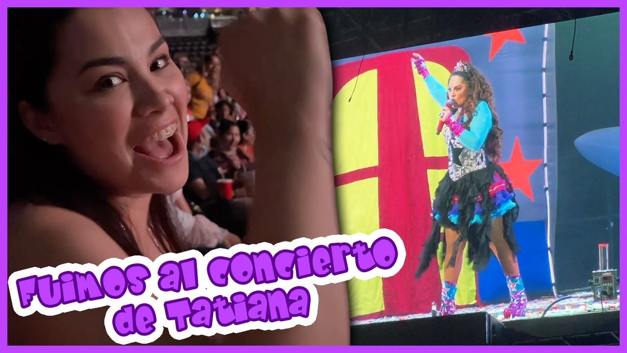 FUIMOS AL CONCIERTO DE @Tatiana / @Show Piedra Papel o Tijera  / LIZ ELIZONDO EN LA ARENA MONTERREY