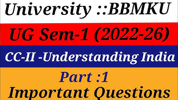 Bbmku UG Sem-1 CC-II:Understanding India/Important Questions//by Rahul sir...