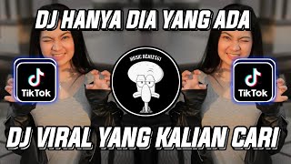 DJ HANYA DIA YANG ADA DI ANTARA JANTUNG HATI || REMIX VIRAL DI TIK TOK TERBARU 2022 FULL BASS