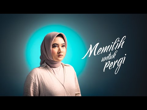 Video Memilih Untuk Pergi