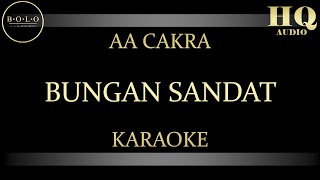 AA CAKRA BUNGAN SANDAT - KARAOKE