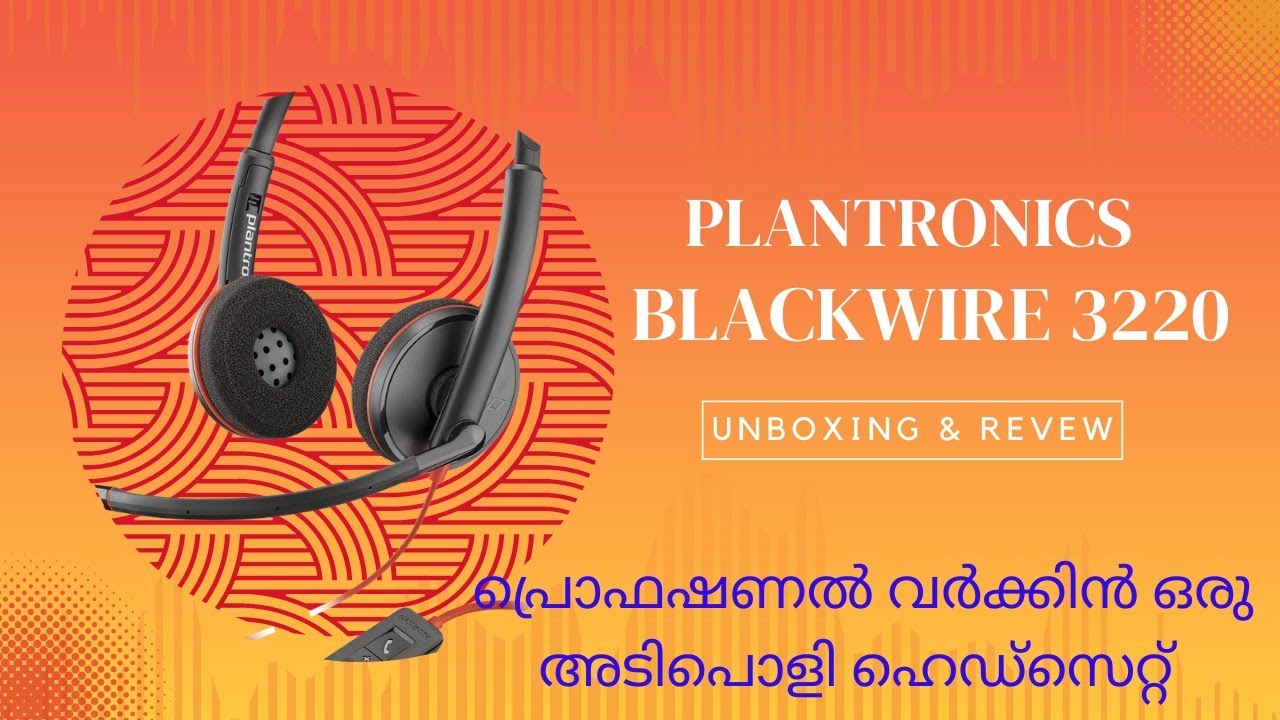 Plantronics blackwire 3220 headset reviewMalayalam YouTube