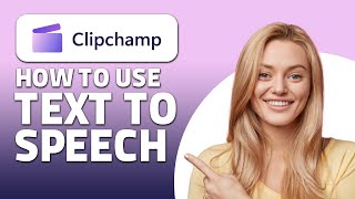 How To Use Text To Speech in Clipchamp! (Quick & Easy)