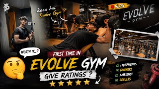FIRST TIME IN EVOLVE GYM 😳 | Honest Review   Full Workout Vlog 🔥