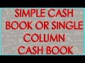 Simple Cash book or Single Column Cash Book
