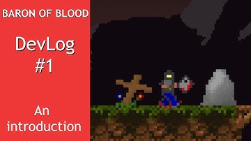 Building Indie Game BaronOfBlood - DevLog #1