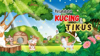 Kisah Persahabatan Kucing & Tikus || Dongeng Ceria