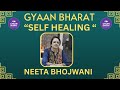  self healing by neeta bhojwani  gyaan bharat 