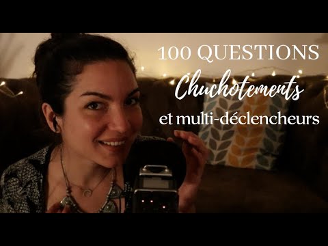ASMR TAG 100 QUESTIONS que personne ne pose - chuchotement proche micro et multi déclencheurs
