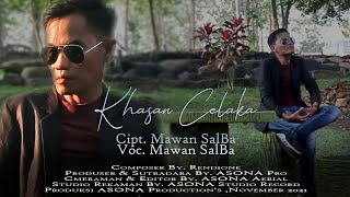 Mawan SalBa - KHASAN CELAKA (Official Music & Video)