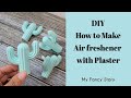 DIY: How To Make Your Car Air Fresheners With Plaster At Home. easy and cheap to make do it yourself