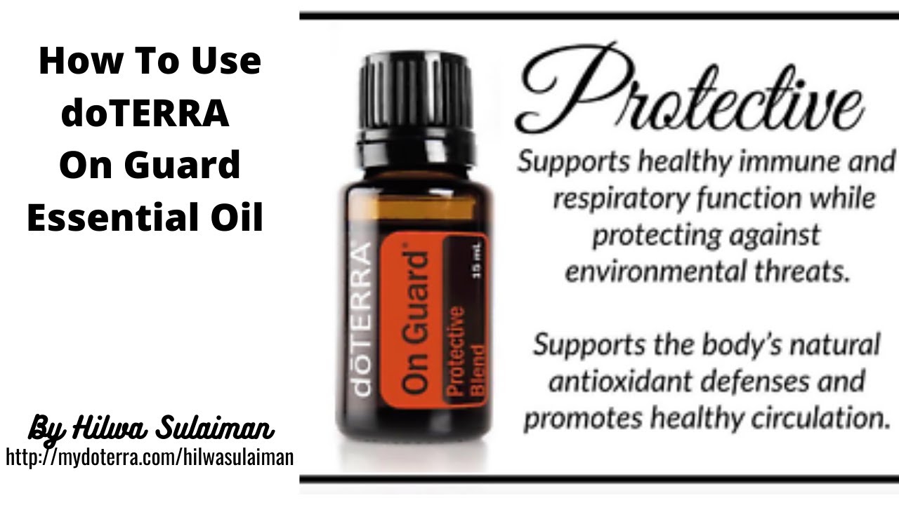 How to use  doTerra On Guard  Essential Oil