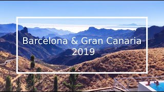 Barcelona and Gran Canaria 2019