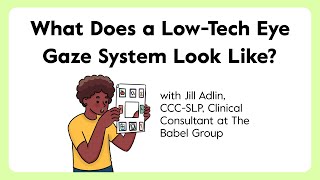 What Does A Low-Tech Eye Gaze System Look Like?