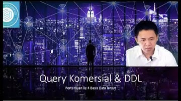 Query Komersial dan Data Definition Language Praktikum Basis Data Kelas D Pertemuan ke 4