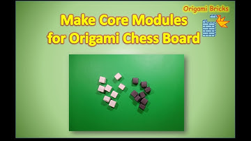 How to Make Core Modules for 3D Origami Double-Sided Chess Board | Origami Bricks and Tiles