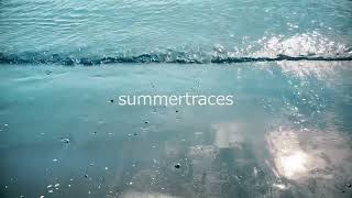 Summertraces