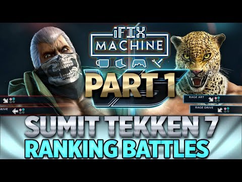 { Tekken 7 } Sumit Ranking Battles @ IFixMachine Arcade Part 1 (1080p/60fps)