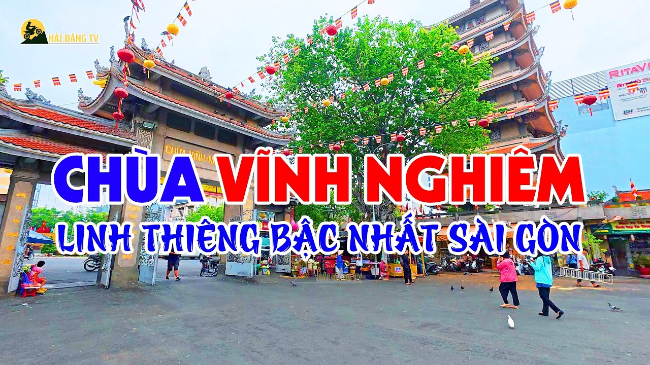 Chùa Vĩnh Nghiêm - Linh thiêng bậc nhất Sài Gòn