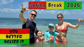 Belize - Holman Family Spring Break 2026