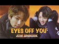 Jeon jungkook eyes off you fmv