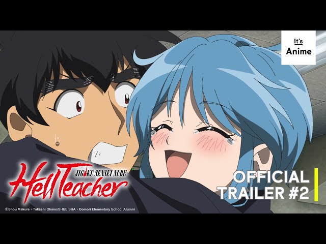 Hell Teacher: Jigoku Sensei Nube | Official Trailer | SUBBED