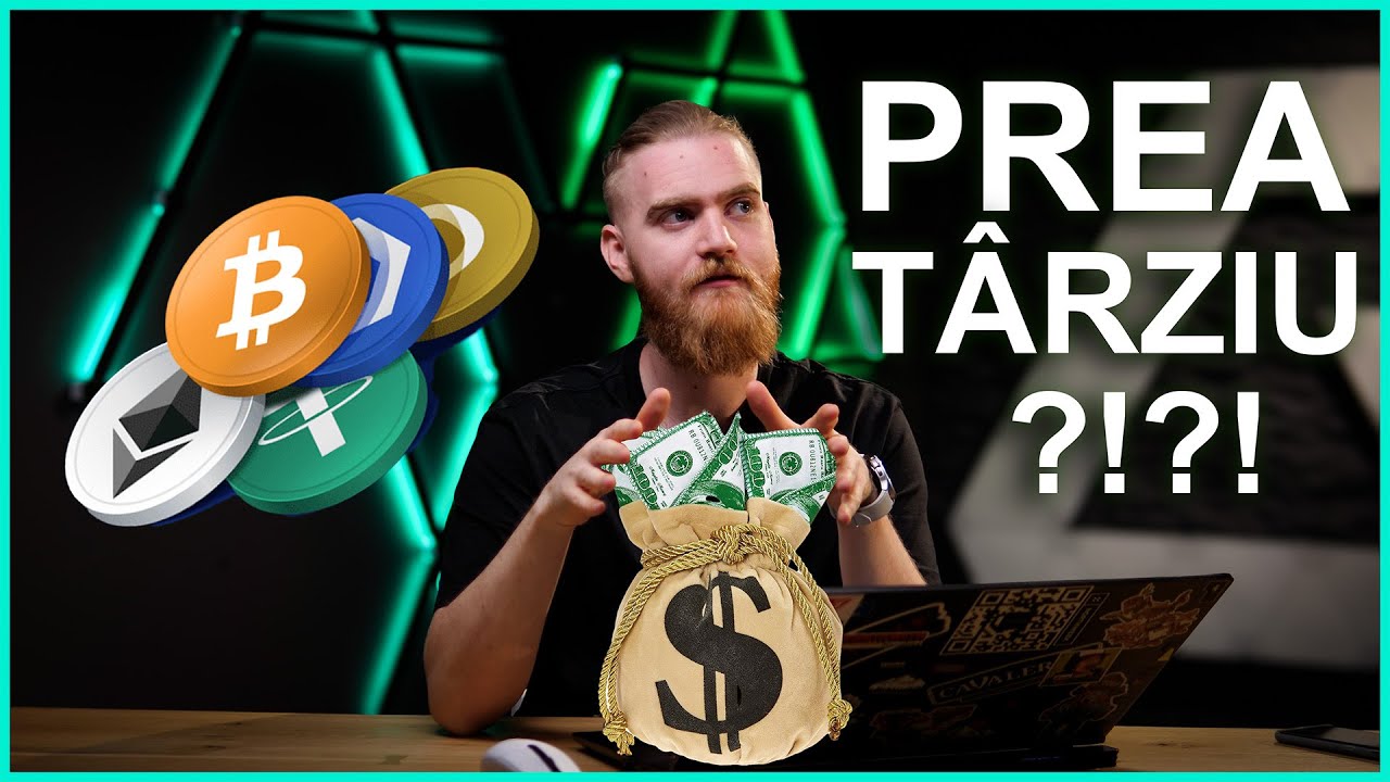E PREA TÂRZIU SĂ INVESTESC ÎN CRYPTO? MAI AȘTEPT?