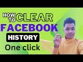 How to clear Facebook History | Facebook history ko kaise delete kare