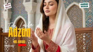 Adzan || Ida Laila || OM. Awara || Pim. S. Achmadi
