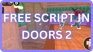 *NEW* DOORS 2 SCRIPT | GOD MODE | ESP ALL | FREE SCRIPT GUI MOBILE & PC