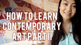 How to learn about Contemporary Art (Part 2/2) Resources