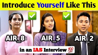 Introduce Yourself in UPSC/ IAS Interview Like This ✅💯 || Topper's Introduction @DrishtiIASEnglish