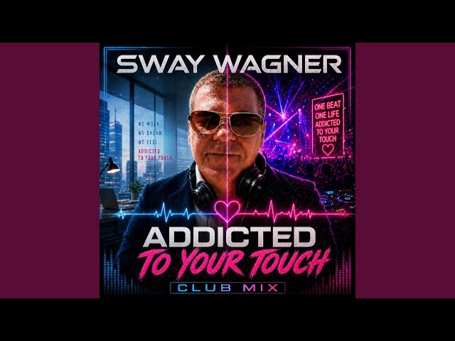 Addicted to Your Touch