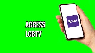 How to Access LGBTV on ROKU TV