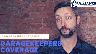 Garagekeepers Coverage: Garage Insurance Series
